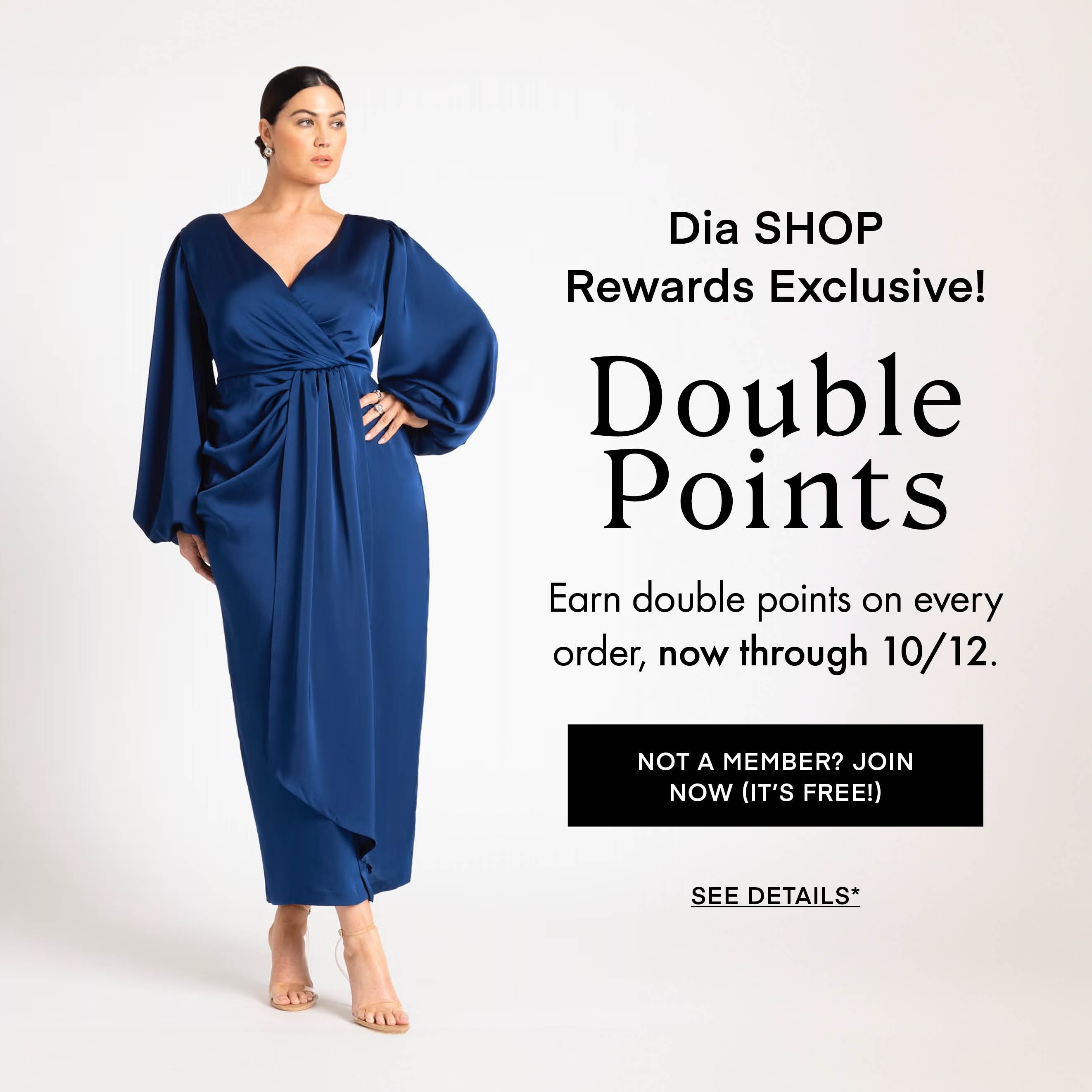 Join Dia rewards (It's free!)