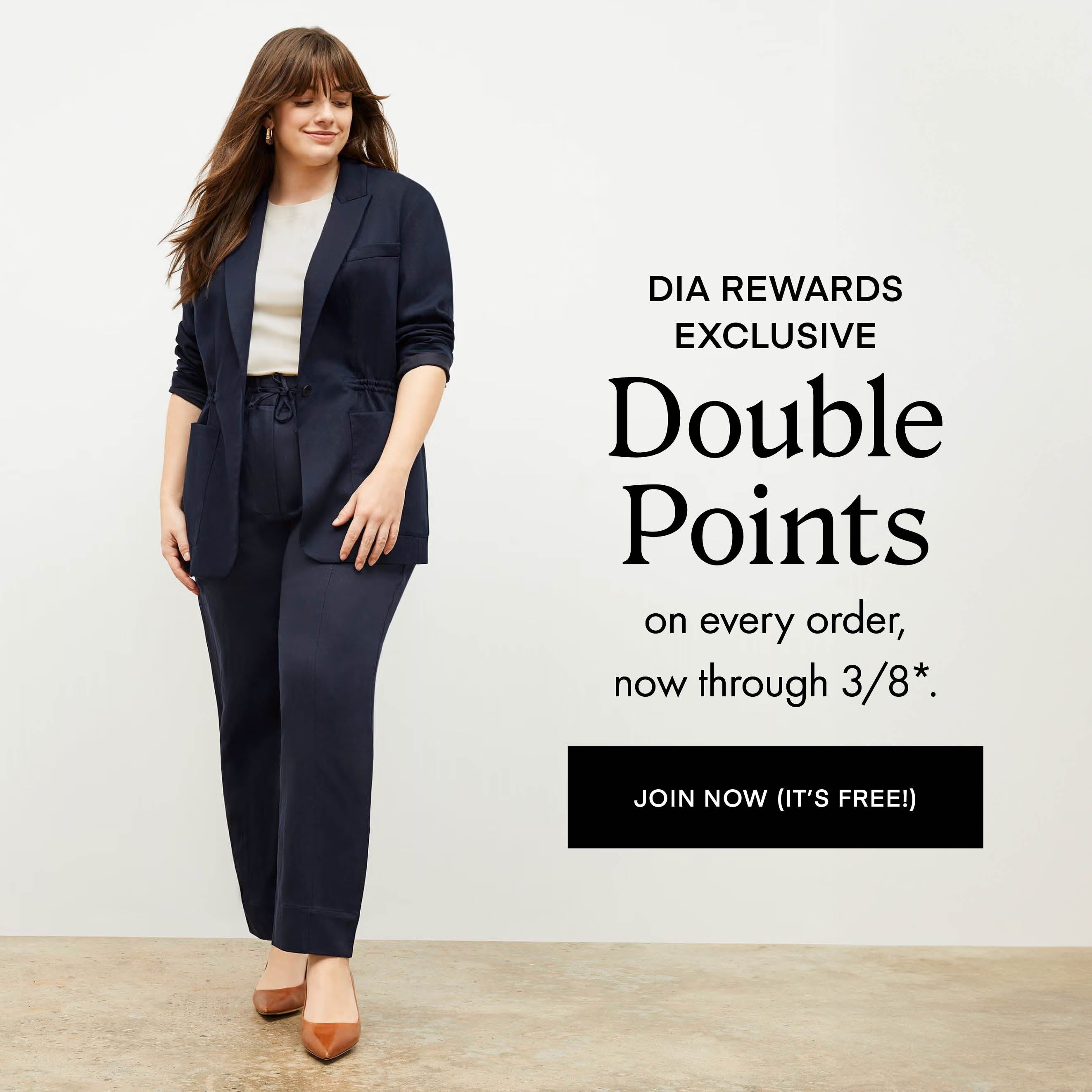 Join Dia rewards program - It's free! Earn points and unlock exclusive benefits